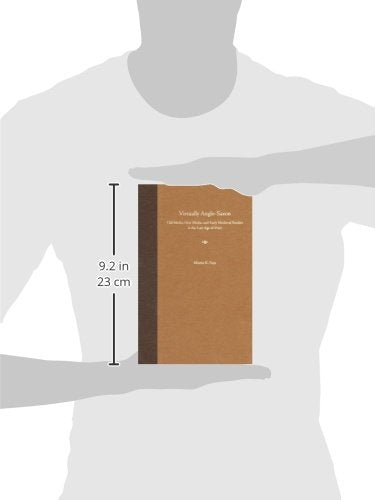 Virtually AngloSaxon: Old Media, New Media, and Early Medieval Studies in the Late Age of Print,Used