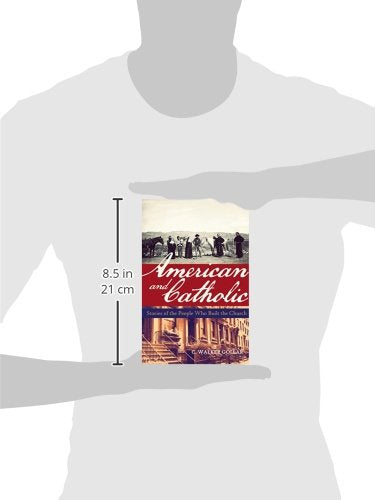 American and Catholic: Stories of the People Who Built the Church,Used