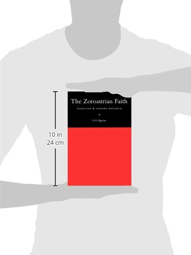 The Zoroastrian Faith: Tradition and Modern Research,Used