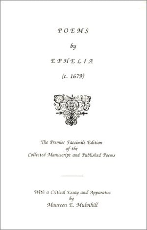 Poems by Ephelia: 463 (SCHOLARS' FACSIMILES & REPRINTS),Used
