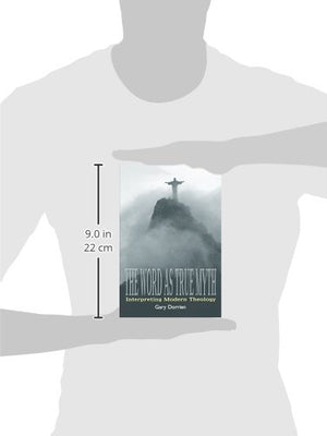 The Word as True Myth: Interpreting Modern Theology,New