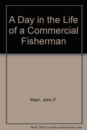 A Day in the Life of a Commercial Fisherman,Used