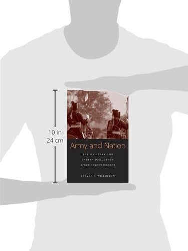 Army and Nation: The Military and Indian Democracy since Independence,Used