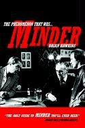 The Phenomenon That Was Minder,Used
