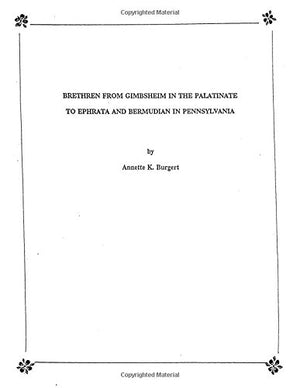Brethren from Gimbsheim in the Palatinate to Ephrata and Bermudian in Pennsylvania,New