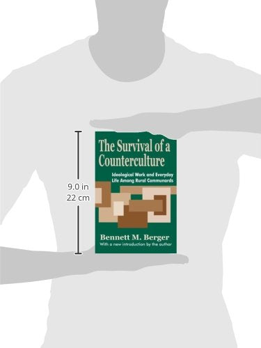 The Survival of a Counterculture: Ideological Work and Everyday Life among Rural Communards,Used
