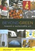 Beyond Green: Toward A Sustainable Art