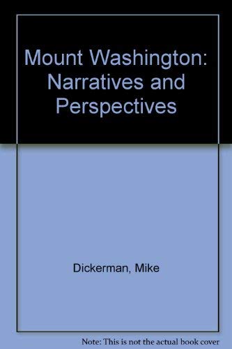 Mount Washington: Narratives and Perspectives,Used