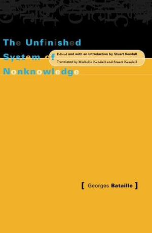 Unfinished System Of Nonknowledge,New
