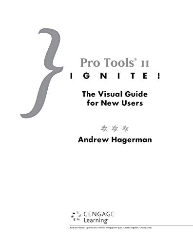 Pro Tools 11 Ignite!: The Visual Guide for New Users,Used