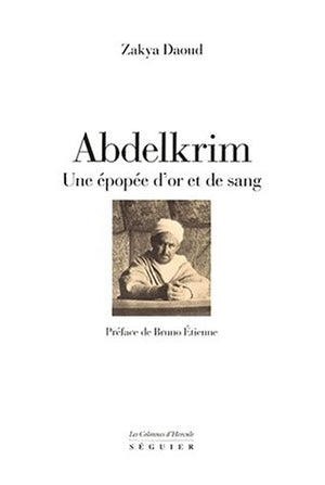 Abdelkrim: Une epopee d'or et de sang (Les Colonnes d'Hercule) (French Edition),Used