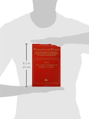 Persistence And Change: Proceedings Of The First International Conference On Event Perception (Resources For Ecological Psycholo,New