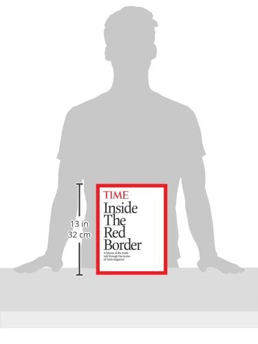 Inside the Red Border: A history of our world, told through the pages of TIME magazine