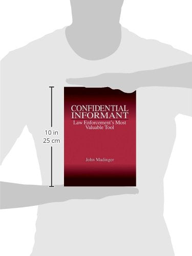 Confidential Informant: Law Enforcement's Most Valuable Tool,Used