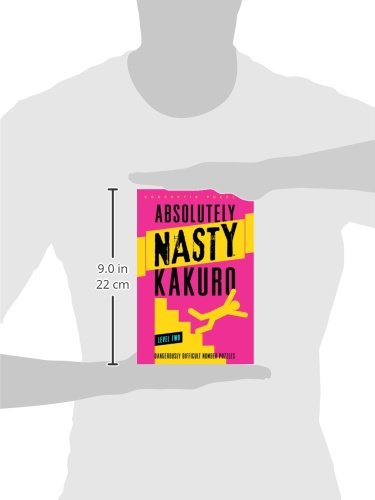 Absolutely Nasty? Kakuro Level Two (Absolutely Nasty? Series)