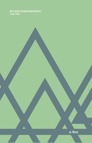 Art and Cosmotechnics (eflux),New