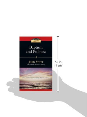 Baptism And Fullness: The Work Of The Holy Spirit Today (Ivp Classics),New