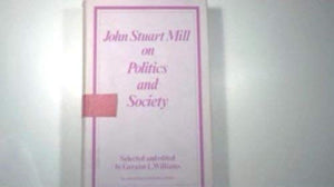John Stuart Mill on politics and society,Used
