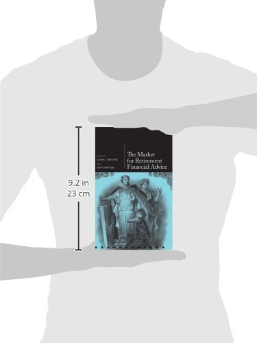 The Market for Retirement Financial Advice (Pension Research Council Series),Used