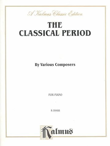 The Classical Period: For Piano (Kalmus Edition),Used