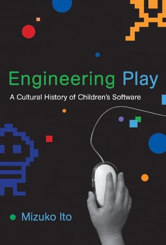 Engineering Play: A Cultural History of Children's Software (John D. and Catherine T. Macarthur Foundation Series on Digital Med,Used