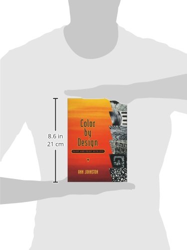 Color by Design: Paint and Print with Dye,New