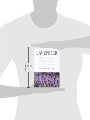 Lavender: Nature's Way to Relaxation and Health,Used