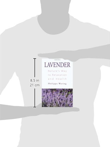 Lavender: Nature's Way to Relaxation and Health,Used