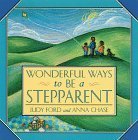 Wonderful Ways to Be a Stepparent,Used