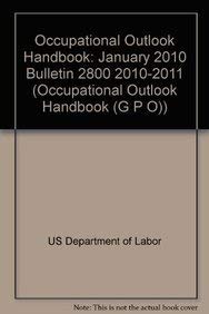 Occupational Outlook Handbook: January 2010 Bulletin 2800 20102011 (Occupational Outlook Handbook (Cloth)),Used