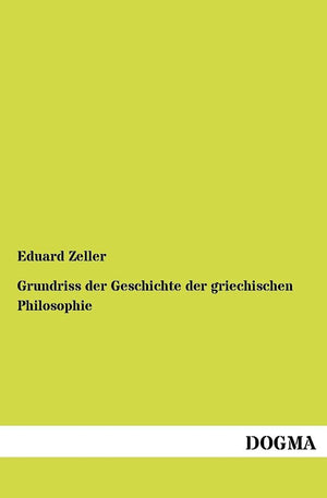 Grundriss der Geschichte der griechischen Philosophie (German Edition),Used