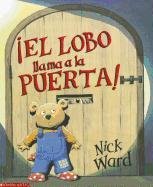 El Lobo Llama A La Puerta (Spanish Edition),New