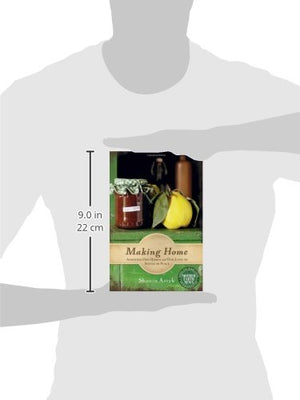 Making Home: Adapting Our Homes and Our Lives to Settle in Place,New