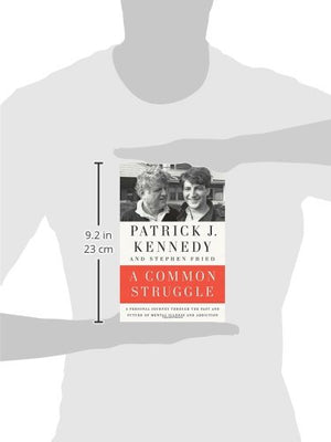 A Common Struggle: A Personal Journey Through The Past And Future Of Mental Illness And Addiction,New