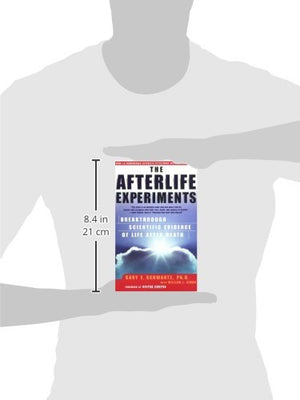 The Afterlife Experiments: Breakthrough Scientific Evidence Of Life After Death,Used
