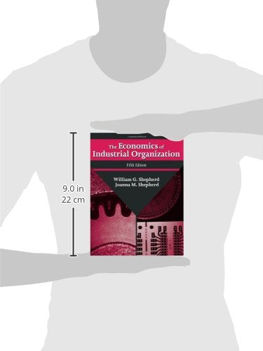 The Economics of Industrial Organization,New