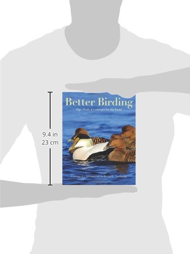Better Birding: Tips, Tools, and Concepts for the Field,Used