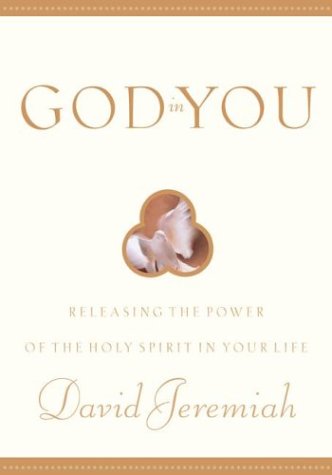 God in You: Releasing the Power of the Holy Spirit in Your Life,Used
