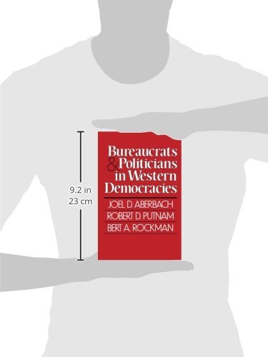 Bureaucrats and Politicians in Western Democracies (Peabody Museum),Used