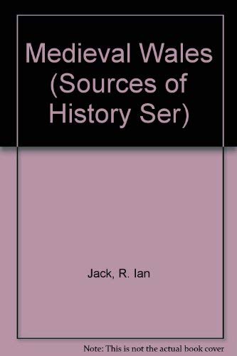 Medieval Wales (Sources of History: Studies in the Use of Historical Evidence),Used
