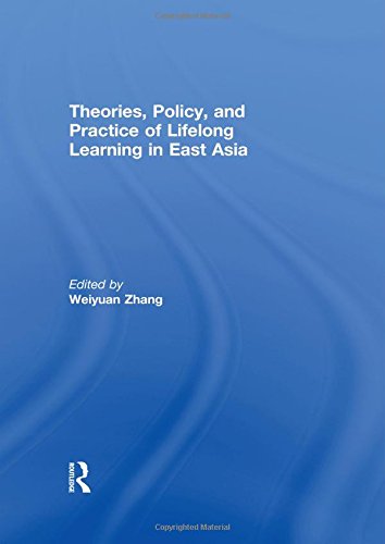Theories, Policy, And Practice Of Lifelong Learning In East Asia,Used