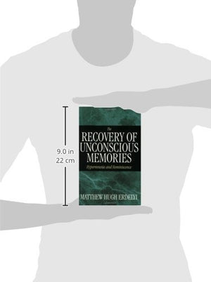 The Recovery of Unconscious Memories: Hypermnesia and Reminiscence (The John D. and Catherine T. MacArthur Foundation Series on ,Used