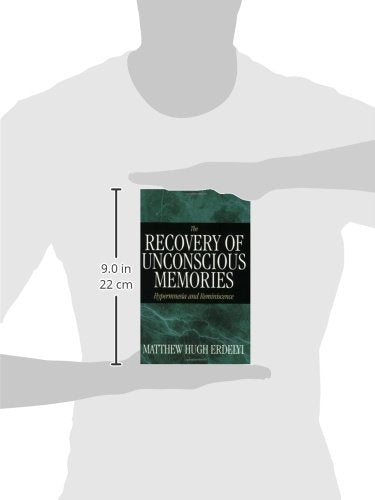 The Recovery of Unconscious Memories: Hypermnesia and Reminiscence (The John D. and Catherine T. MacArthur Foundation Series on ,Used