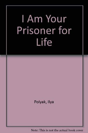 I Am Your Prisoner for Life,Used