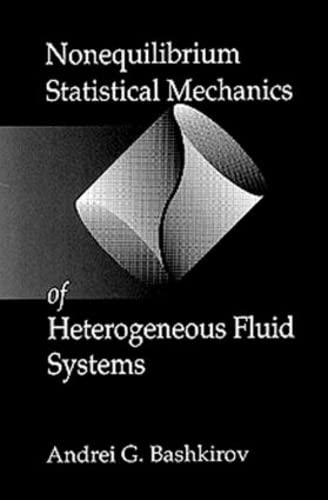Nonequilibrium Statistical Mechanics of Heterogeneous Fluid Systems,Used