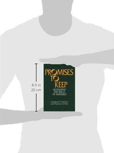 Promises to Keep: Developing the Skills of Marriage,Used