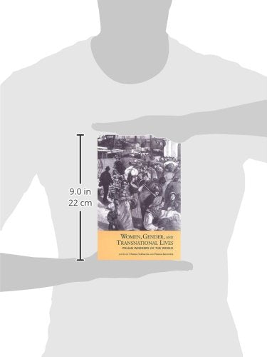 Women, Gender, And Transnational Lives: Italian Workers Of The World (Studies In Gender And History),Used
