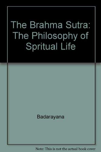 The Brahma Sutra: The Philosophy of Spiritual Life,Used