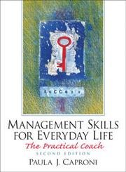 Management Skills For Everyday Life: The Practical Coach,Used