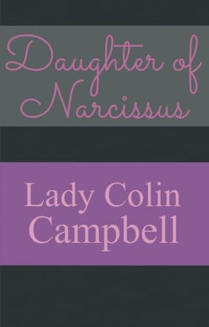 Daughter of Narcissus: A Familys Struggle to Survive Their Mothers Narcissistic Personality Disorder,Used
